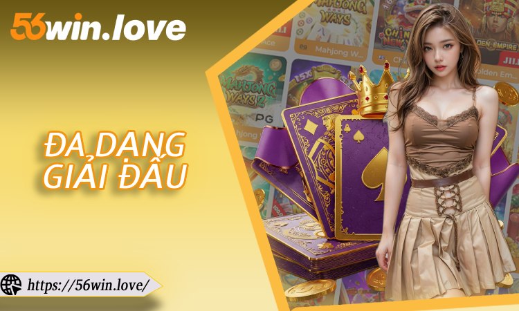 Đa dạng giải đấu